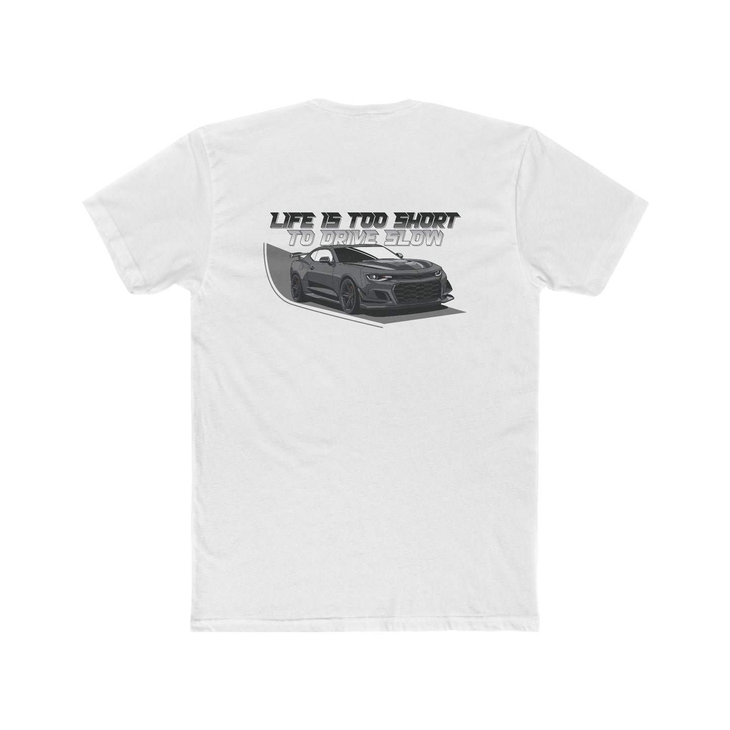 Life is Short Drive a Camaro - Double Sided Shirt